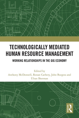 Technologically Mediated Human Resource Management: Working Relationships in the Gig Economy