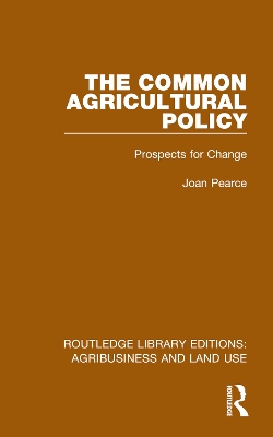 Common Agricultural Policy: Prospects for Change