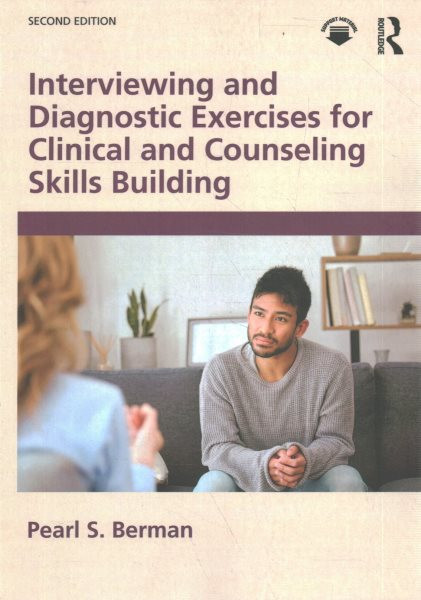 Interviewing and Diagnostic Exercises for Clinical and Counseling Skills  Building 2nd edition
