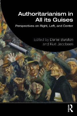 Authoritarianism in All its Guises: Perspectives on Right, Left, and Center