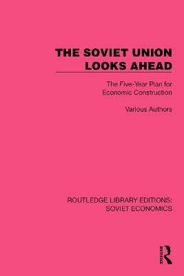 Soviet Union Looks Ahead: The Five-Year Plan for Economic Construction