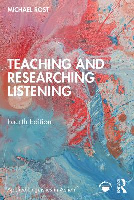 Teaching and Researching Listening 4th edition