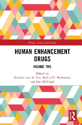 Human Enhancement Drugs: Volume Two
