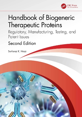 Handbook of Biological Therapeutic Proteins: Regulatory, Manufacturing, Testing, and Patent Issues 2nd edition