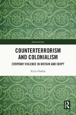 Counterterrorism and Colonialism: Everyday Violence in Britain and Egypt