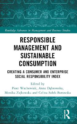 Responsible Management and Sustainable Consumption: Creating a Consumer and Enterprise Social Responsibility Index
