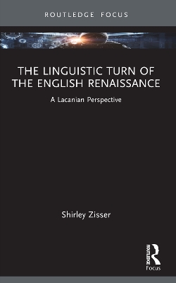 Linguistic Turn of the English Renaissance: A Lacanian Perspective