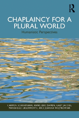 Chaplaincy for a Plural World: Humanistic Perspectives