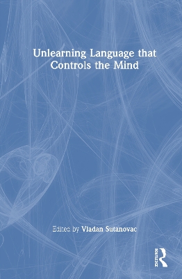 Unlearning Language that Controls the Mind