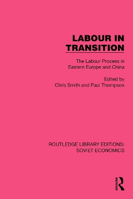 Labour in Transition: The Labour Process in Eastern Europe and China