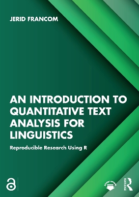 Introduction to Quantitative Text Analysis for Linguistics: Reproducible Research Using R
