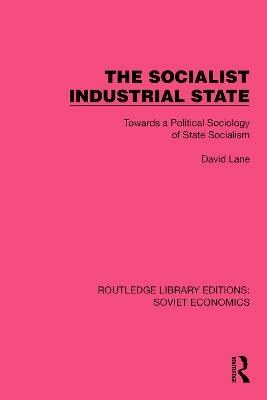 Socialist Industrial State: Towards a Political Sociology of State Socialism