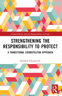 Strengthening the Responsibility to Protect: A Transitional Cosmopolitan Approach