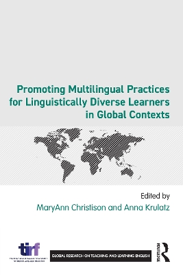 Promoting Multilingual Practices for Linguistically Diverse Learners in  Global Contexts