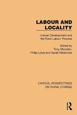 Labour and Locality: Uneven Development and the Rural Labour Process