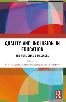 Quality and Inclusion in Education: The Persisting Challenges