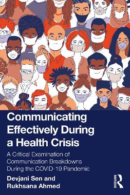 Communicating Effectively During a Health Crisis: A Critical Examination of Communication Breakdowns During the COVID-19  Pandemic