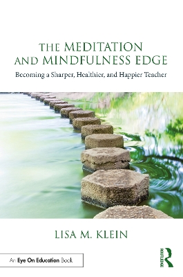 Meditation and Mindfulness Edge: Becoming a Sharper, Healthier, and Happier Teacher