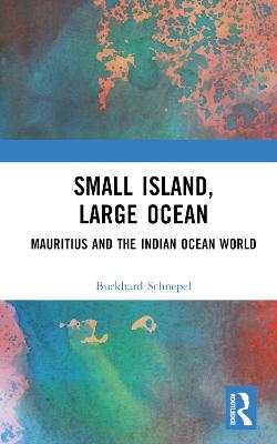Small Island, Large Ocean: Mauritius and the Indian Ocean World
