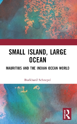 Small Island, Large Ocean: Mauritius and the Indian Ocean World