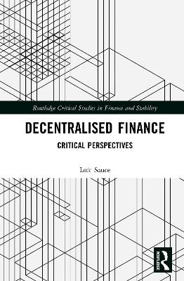 Decentralised Finance: Critical Perspectives