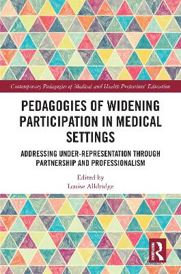 Pedagogies of Widening Participation in Medical Settings: Addressing Under-representation through Partnership and Professionalism