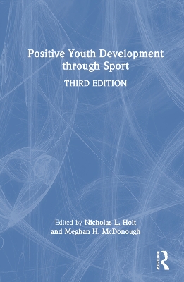 Positive Youth Development through Sport 3rd edition