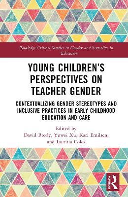 Young Childrens Perspectives on Teacher Gender: Contextualizing Gender Stereotypes and Inclusive Practices in Early  Childhood Education and Care