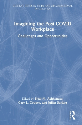 Imagining the Post-COVID Workplace: Challenges and Opportunities