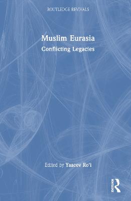 Muslim Eurasia: Conflicting Legacies