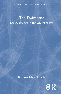 Hydrocene: Eco-Aesthetics in the Age of Water