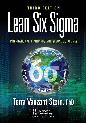Lean Six Sigma: International Standards and Global Guidelines 3rd edition