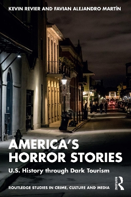 Americas Horror Stories: U.S. History through Dark Tourism