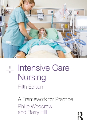 Intensive Care Nursing: A Framework for Practice 5th edition