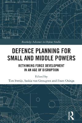 Defence Planning for Small and Middle Powers: Rethinking Force Development in an Age of Disruption