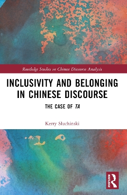 Inclusivity and Belonging in Chinese Discourse: The Case of ta