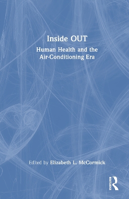 Inside OUT: Human Health and the Air-Conditioning Era