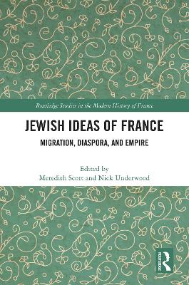 Jewish Ideas of France: Migration, Diaspora, and Empire