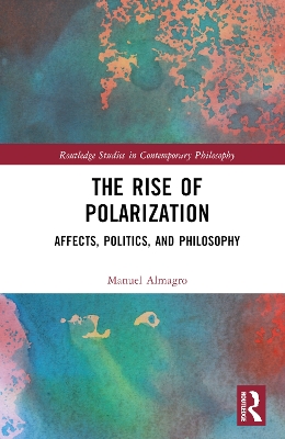 Rise of Polarization: Affects, Politics, and Philosophy