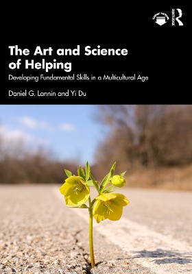 Art and Science of Helping: Developing Fundamental Skills in a Multicultural Age