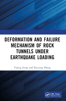 Deformation and Failure Mechanism of Rock Tunnels under Earthquake Loading