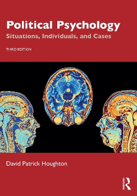 Political Psychology: Situations, Individuals, and Cases 3rd edition
