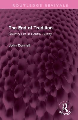 End of Tradition: Country Life in Central Surrey