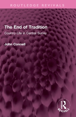 End of Tradition: Country Life in Central Surrey