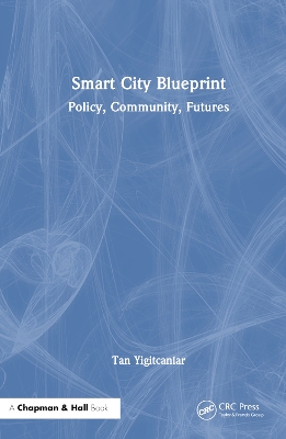 Smart City Blueprint: Policy, Community, Futures