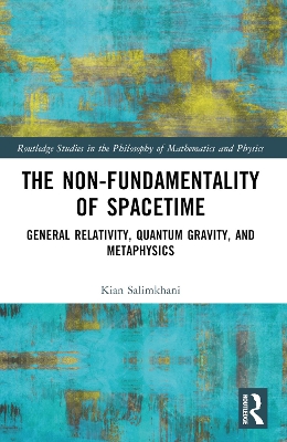 Non-Fundamentality of Spacetime: General Relativity, Quantum Gravity, and Metaphysics