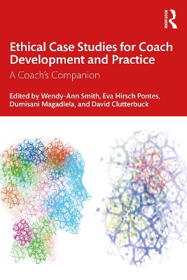 Ethical Case Studies for Coach Development and Practice: A Coach's Companion