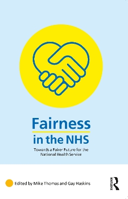 Fairness in the NHS: Towards a Fairer Future for the National Health Service