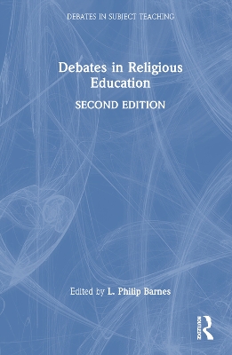 Debates in Religious Education 2nd edition