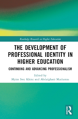 Development of Professional Identity in Higher Education: Continuing and Advancing Professionalism